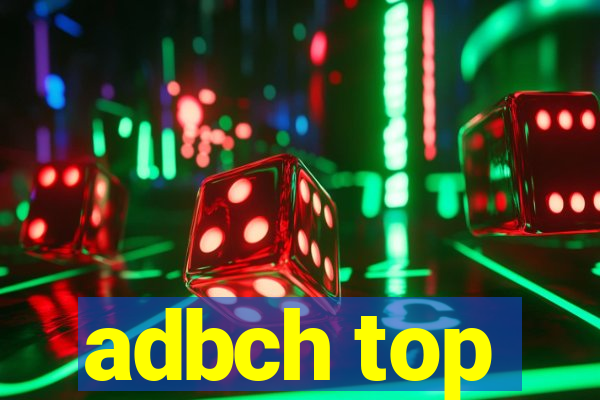 adbch top